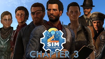 Sim Settlements 2 - Chapter 3 - The Final Chapter Begins! | Fallout 4 Mods