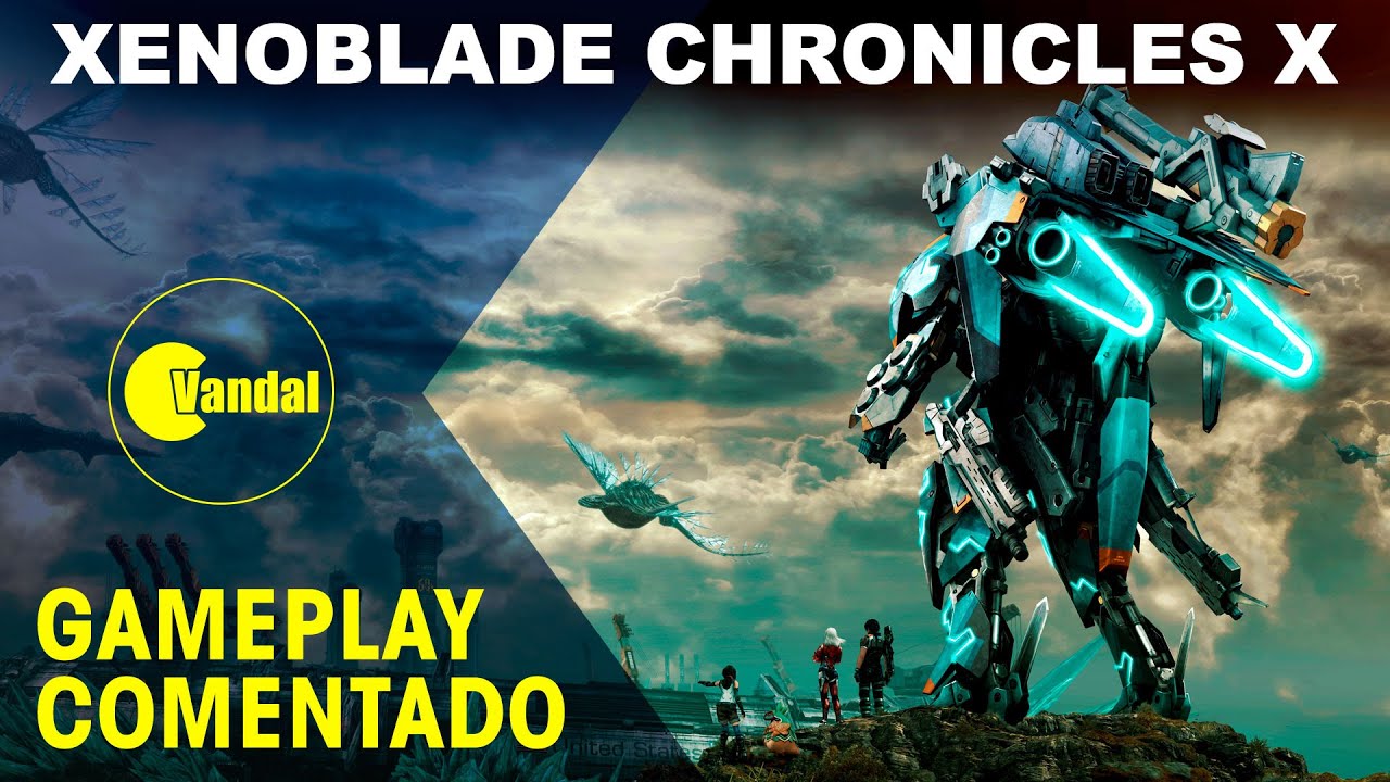Xenoblade Chronicles X - Gameplay comentado