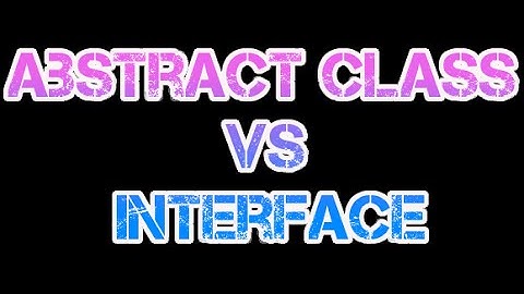 Abstract class vs interface | difference between abstract class and interface