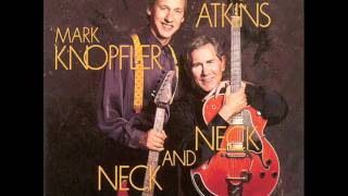 Video thumbnail of "Mark Knopfler & Chet Atkins - Neck and neck-10 - Next time I'm in town"