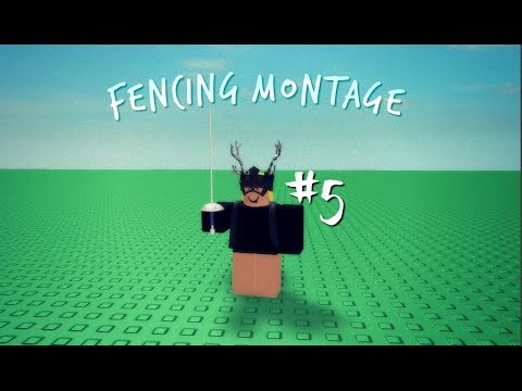 Fencing Montage 5 Youtube - roblox fencing roblox