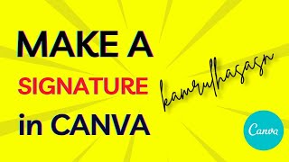 How to make a signature in Canva | Name Signature | Signature Logo screenshot 4