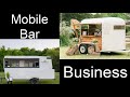 Mobile bar business