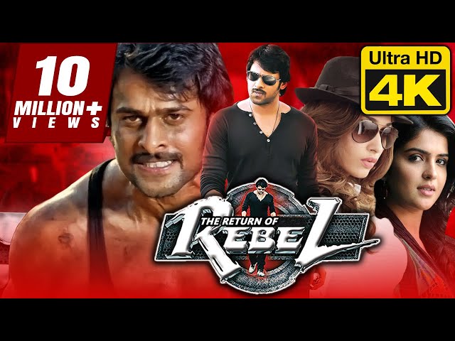 The Return Of Rebel (4K) Telugu Hindi Dubbed Full Movie | Prabhas, Tamannaa class=
