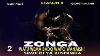 SIMULIZI: ZONGA 2 season II  BY D'OEN