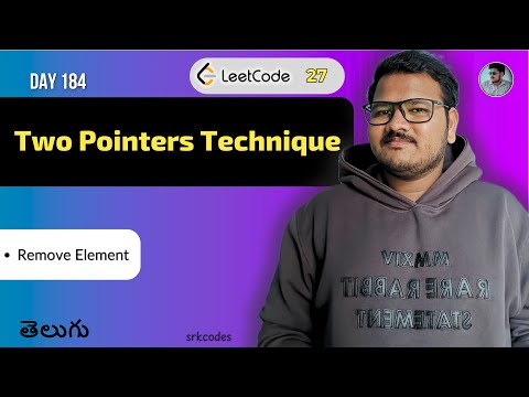 Leetcode 27: Remove Element in Telugu  | Two Pointers | Python DSA | srkcodes