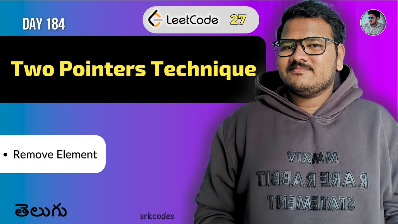 Leetcode 27: Remove Element in Telugu  | Two Pointers | Python DSA | srkcodes