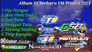 Full Album FM PROJECT Terbaru||Tik Tok Viral ||Remix Angklung Slowbass Glerr 🔊🔊