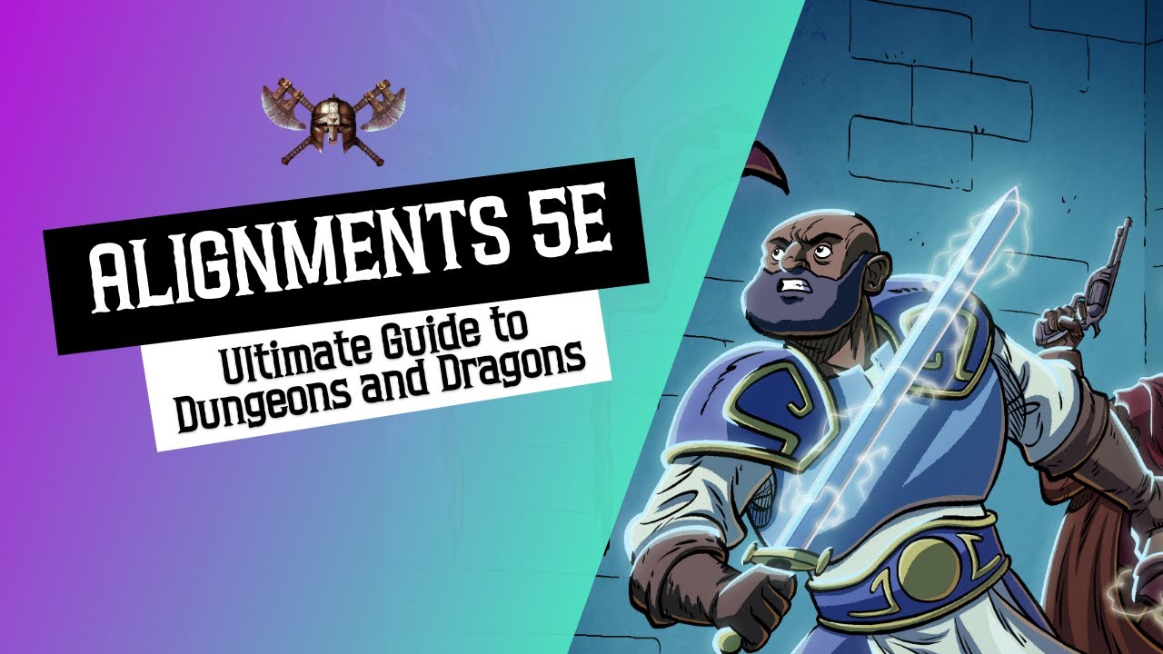 Alignments 5e - The Ultimate Guide for Dungeons and Dragons