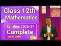 class 12th maths syllabus 2026-27 .12th maths ncert syllabus.12th maths syllabus overview.12thmaths
