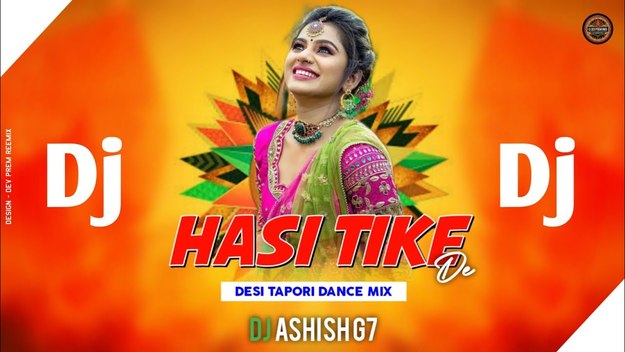 Hasi Tike De  Ft BijayAnand Sahu  Archana Padhi  Sambalpuri  Desi Tapori Pro Mix Dj Ashish G7