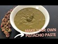 PISTACHIO PASTE AT HOME with 2 ingredients & 1 Blender. / CHEAPER THAN BUYING IT!
