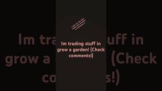 Trading In Grow A Garden