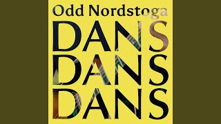 Dans Dans Dans - Odd Nordstoga