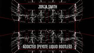 Jorja Smith - Addicted (Peyote Liquid Bootleg)[Free Download in Description]