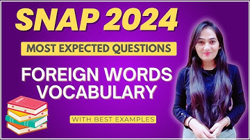 SNAP 2024 | General English | FOREIGN WORDS VOCABULARY | Suman Ma