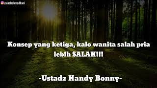 Story wa wanita selalu benar 'Ustadz Handy Bonny'