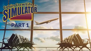 Cabin Crew Life Simulator! No Commentary! Part 1 screenshot 5