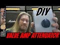 Easy DIY Guitar Attenuator Build For Your Tube/Valve Amp