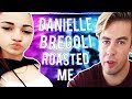 DANIELLE BREGOLI ROASTED ME!!