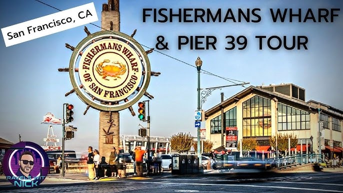 Fisherman's Wharf in San Francisco - The Ultimate Guide