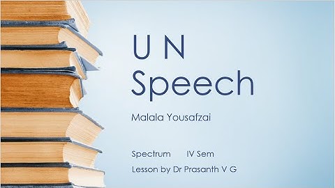 UN Speech | Malala Yousafzai | Spectrum | IV Sem | Calicut University
