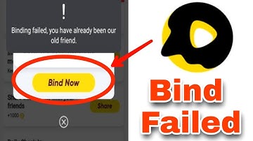 Snack Video Bind Failed Problem Solved