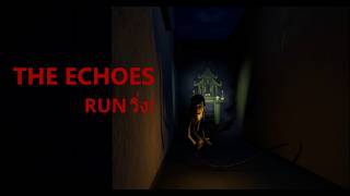 The Echoes Full Release