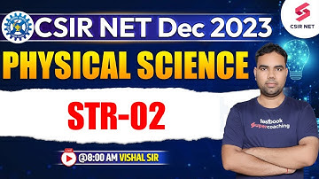 CSIR NET 2023 | Physical Science | STR-02 | All Important Questions | Vishal Sir