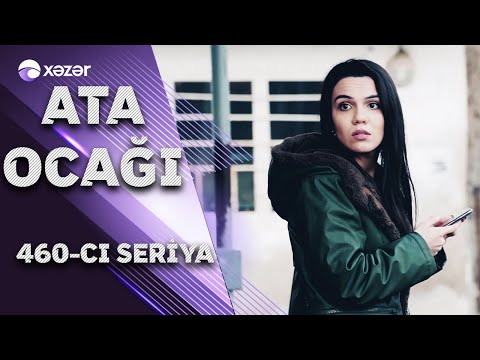 Ata Ocağı (460-cı seriya)