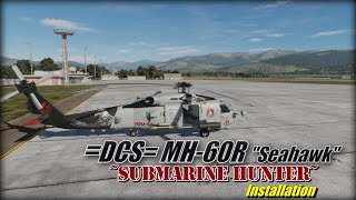 DCS MH 60R Installation