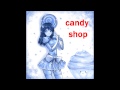 Candy shop nightcore