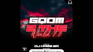 Gqom To The World 20 Mixed By Dj Hans Sa 2025