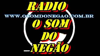 Classicos do funk site: www.osomdonegao.com.br contatos: 21
3342-5155/21 970240417 email: osomdonegao@gmail.com