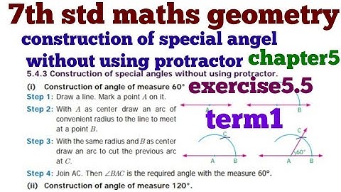 7th std maths geometry construction of special angel without protractor exercise5.5 chapter5 term1