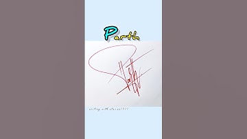 Parth💝PERFECT SIGNATURE IDEAS FOR YOU#star#ss1911#Signatureartist#finearts#trending#ytshorts#shorts