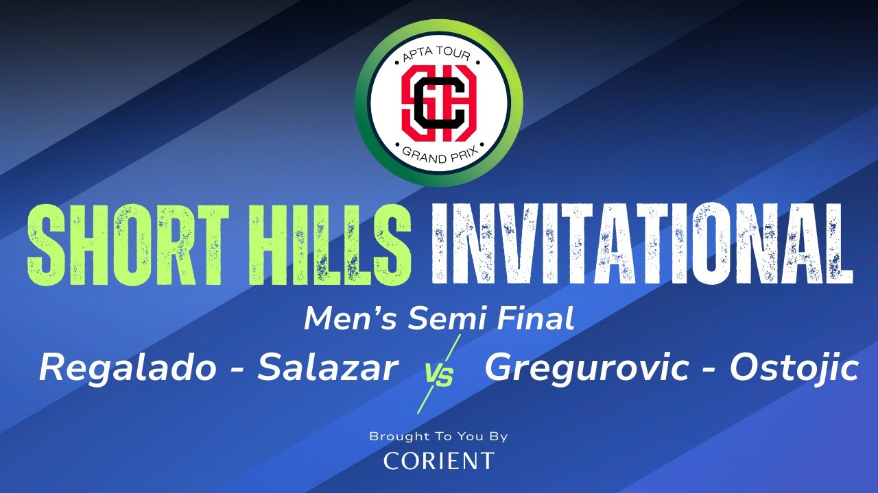 2026 Short Hills Invitational - Men's Semi Final - Regalado/Salazar vs. Gregurovic/Ostojic
