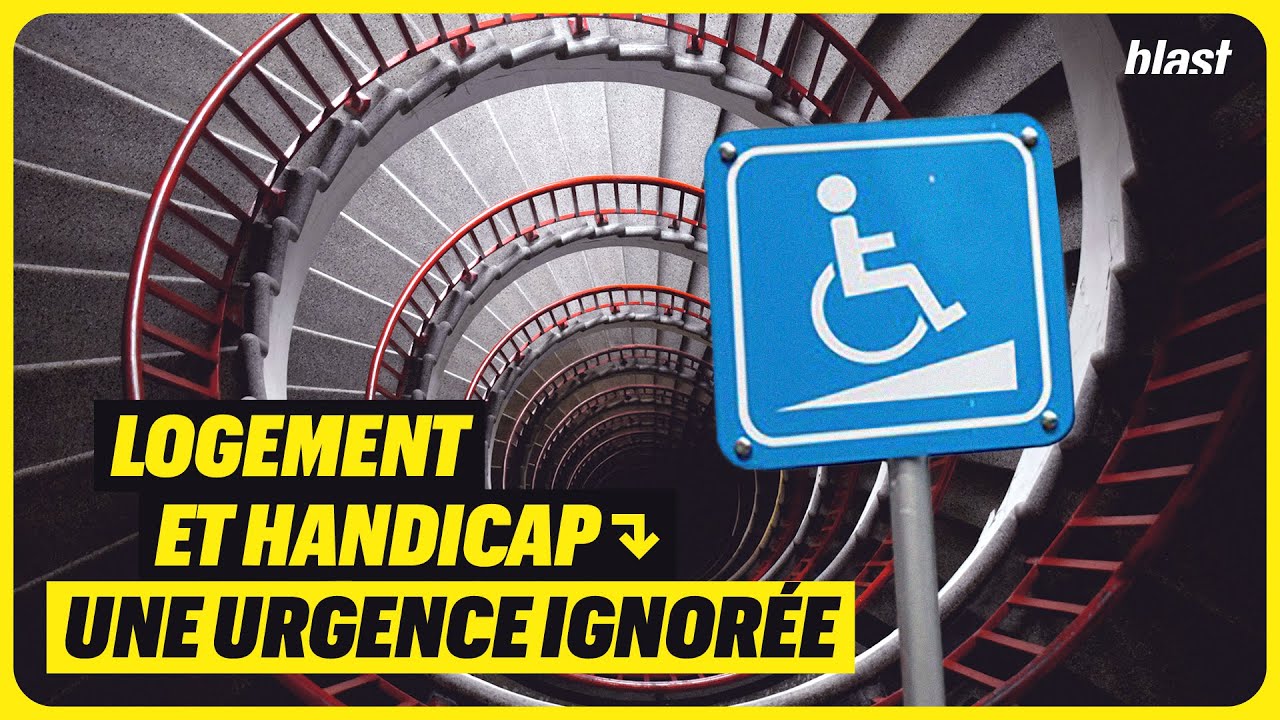 LOGEMENT ET HANDICAP : UNE URGENCE IGNORÉE