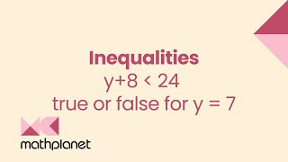 How to Determine if an Inequality is True