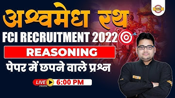 FCI RECRUITMENT 2022 | FCI AG 3 REASONING अश्वमेध रथ MARATHON CLASS | FCI REASONING BY SANDEEP SIR