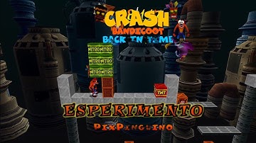 Crash Bandicoot - Back In Time Fan Game: Custom Level: EsperiMento By Pix Pinguino
