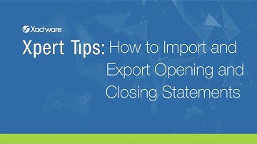 Xactimate Xpert Tip: How to Import and Export Opening and Closing Statements in Xactimate