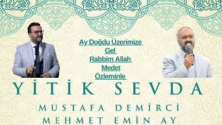 Mustafa Demirci Mehmet Emin Ay - Yitik Sevda Albümü İlahileri 2Bölüm