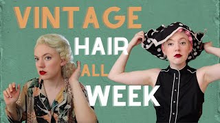 One Week of Vintage Hairstyles and Hair Care (keep your wet set curls!)