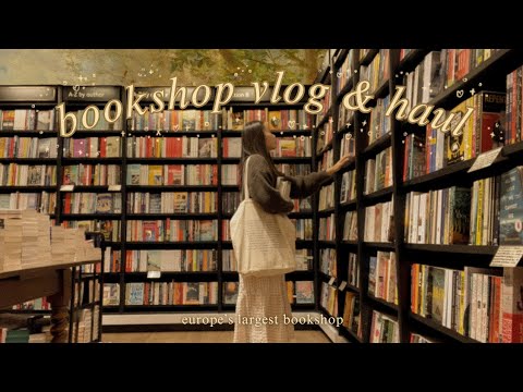 come book-shopping with me at europe’s largest bookstore! 📚 cosy vlog \u0026 haul 🌼