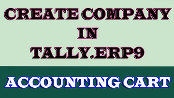 How To Create Company In Tally.ERP9 (Explained In Detail) Tally.ERP9 Release 6.2.2 | Accounting Cart