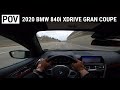 2020 BMW 840i xDrive Gran Coupe POV drive