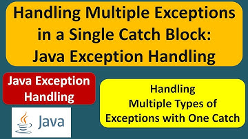 Handling Multiple Exceptions in a Single Catch Block: Java Exception Handling