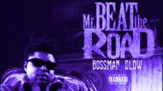 Bossman Dlow - Muscle up - chopped and screwed