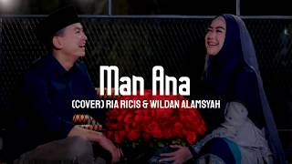 Ria Ricis & Wildan Alamsyah - Man Ana (Lirik)